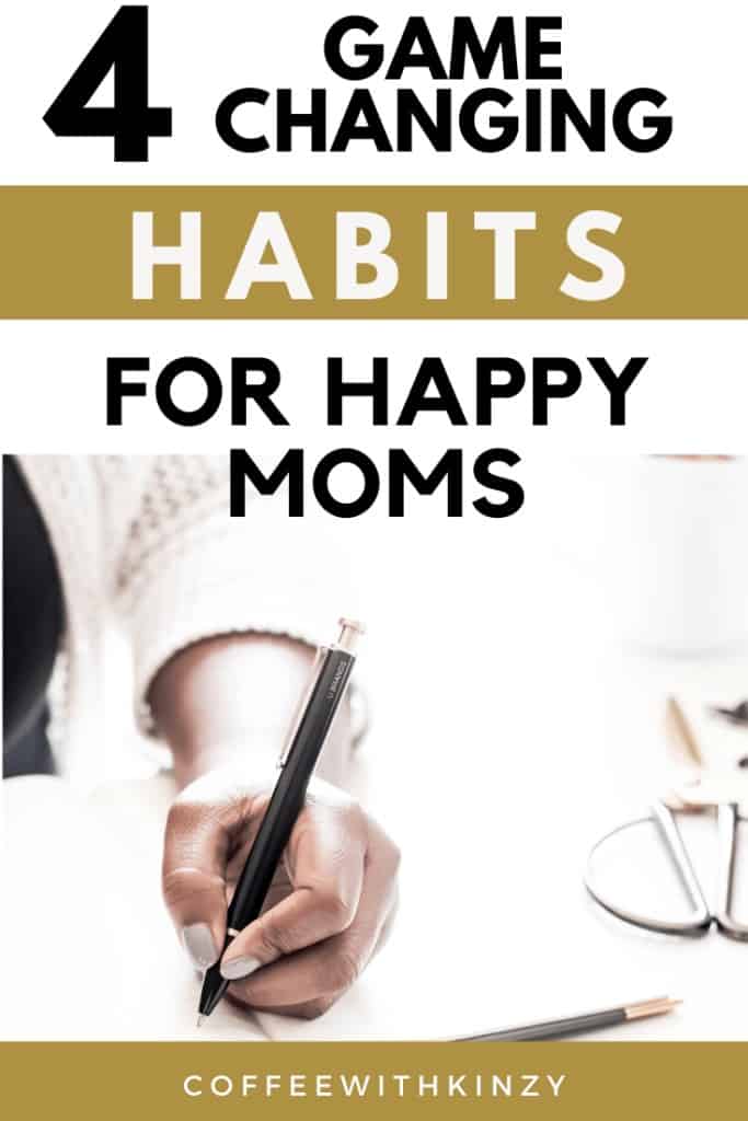 4 Habits For Happy Moms