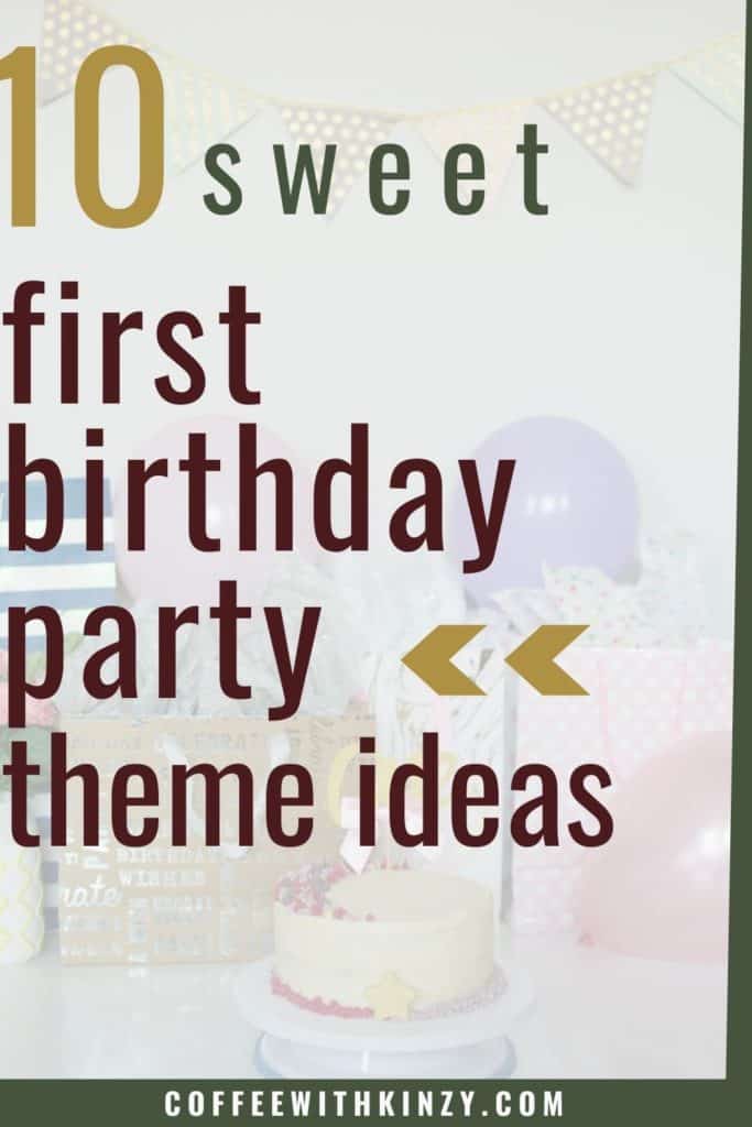 10 Unique First Birthday Party Theme Ideas