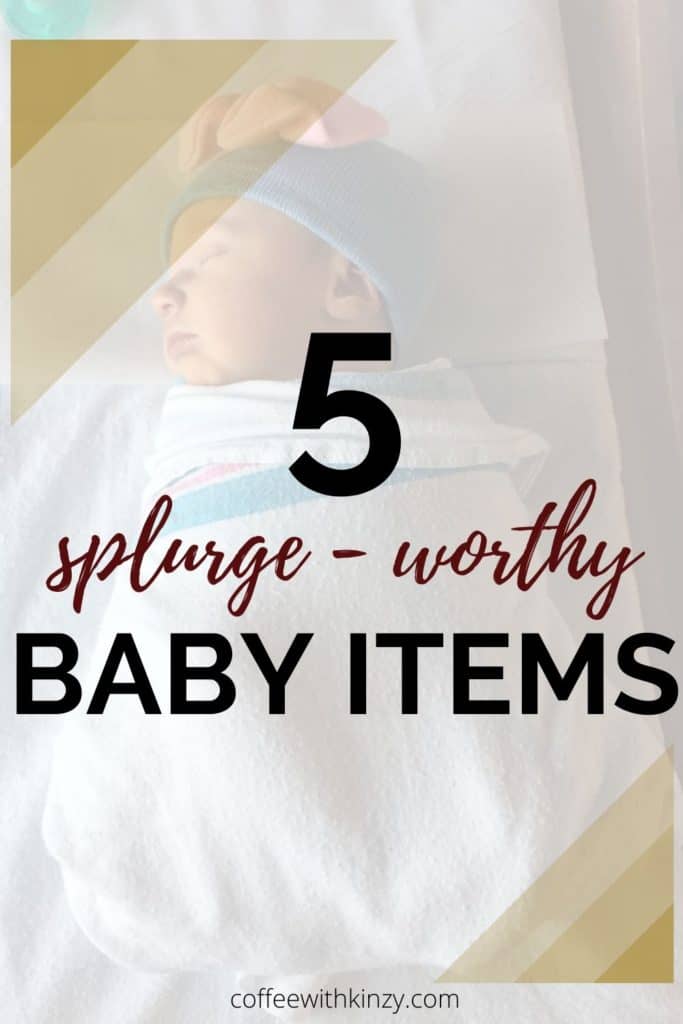 5 Baby Items Worth Splurging On