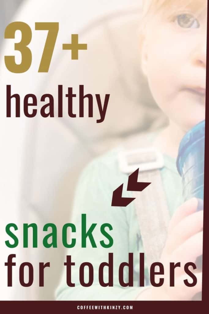 37+ healthy snacks for toddlers