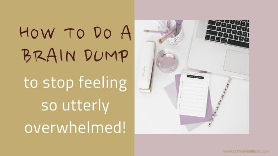 How To Brain Dump Properly and Leave Mental Clutter Behind