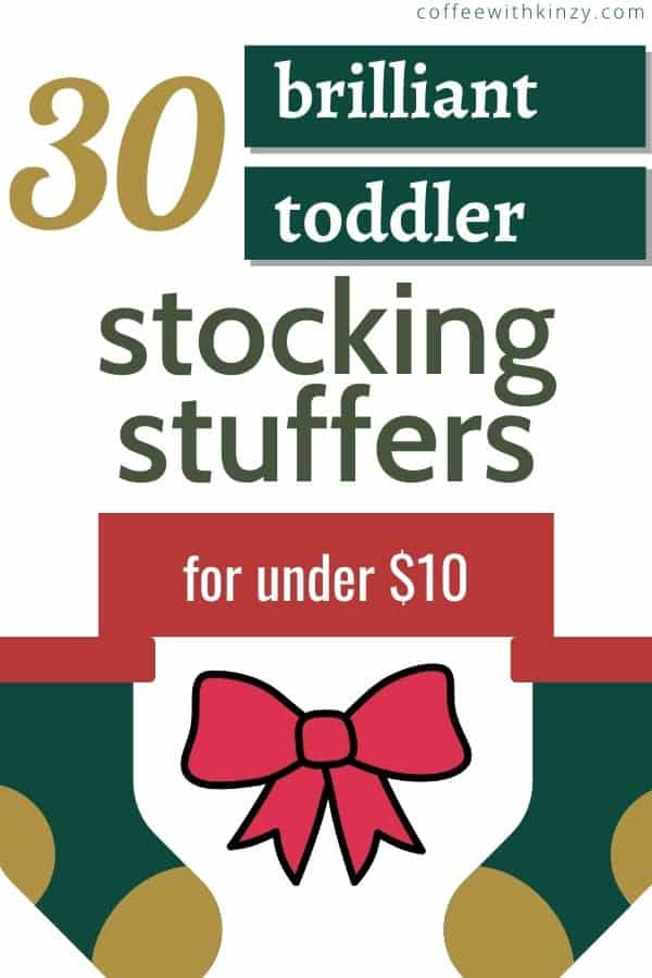 30+ brilliant toddler stocking stuffer ideas for under 10 dollars
