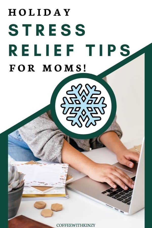 Holiday Stress Relief Tips for Moms